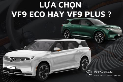 So Sánh Vinfast VF9 Eco Và VF9 Plus . Chi tiết về giá bán, thông số kỹ thuật