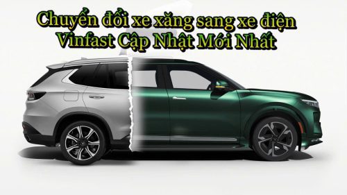 Chính sách chuyển đổi xe xăng sang xe điện Vinfast Mới Nhất