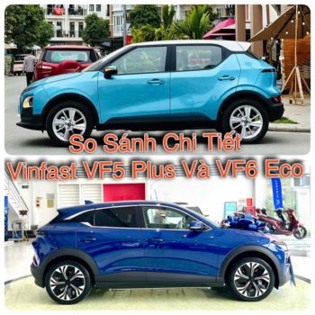 So sánh chi tiết VinFast VF5 Plus và VF6 Eco